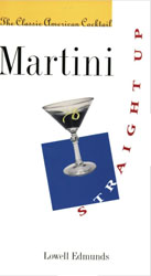 Martini, Straight Up By Lowell Edmunds